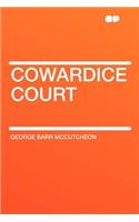 Cowardice Court