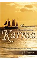 What you would like to know about Karma