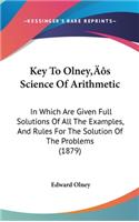 Key To Olney's Science Of Arithmetic