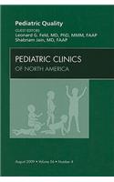 Pediatric Quality, an Issue of Pediatric Clinics