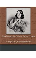 George Sand-Gustave Flaubert Letters