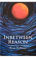 Inbetween Reason