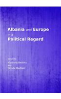 Albania and Europe in a Political Regard