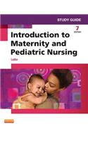 Study Guide for Introduction to Maternity and Pediatric Nursing