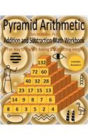 Pyramid Arithmetic Addition and Subtraction Math Workbook: A Fun Way to Practice Adding and Subtracting Integers