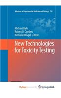 New Technologies for Toxicity Testing