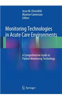 Monitoring Technologies in Acute Care Environments