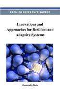 Innovations and Approaches for Resilient and Adaptive Systems