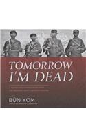 Tomorrow I'm Dead Lib/E
