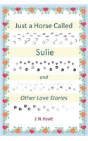 Just a Horse Called Sulie