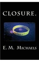 Closure.