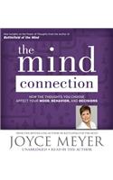 Mind Connection Lib/E: How the Thoughts You Choose Affect Your Mood, Behavior, and Decisions