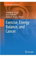 Exercise, Energy Balance, and Cancer