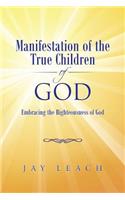 Manifestation of the True Children of God