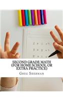 Second Grade Math (For Home School or Extra Practice)