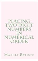 Placing Two Digit Numbers in Numerical Order