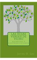 Las hojas verdes de Vicho