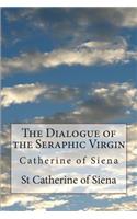 Dialogue of the Seraphic Virgin