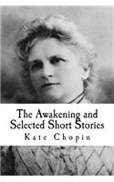 The Awakening and Selected Short Stories