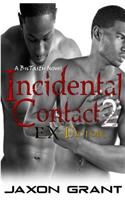 Incidental Contact 2