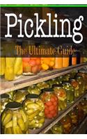 Pickling: The Ultimate Guide