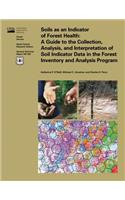 Soils as an Indicator of Forest Health: A Guide to the Collection, Analysis, and Interpretation of Soil Indicator Data in the Forest Inventory and Analysis Program