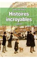 Histoires incroyables