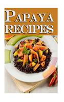 Papaya Recipes