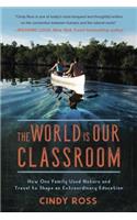 The World Is Our Classroom