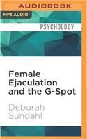Female Ejaculation and the G-Spot