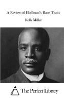 A Review of Hoffman's Race Traits