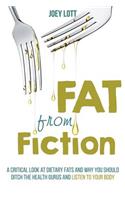 Fat From Fiction
