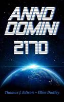 A.D. 2170: In the Year Ad2120, the United Earth Council, Faced Overpopulation Worldwide, with the World's Populace Standing at Mo