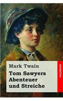 Tom Sawyers Abenteuer und Streiche