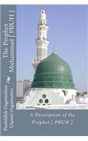 Description of the Prophet [ Pbuh ]