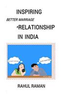 Inspiring Better Marriage Relationship in India