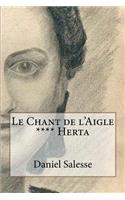 Le Chant de l'Aigle: **** Herta(4 Le Chant de l'Aigle)