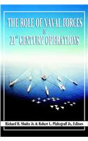 The Role of Naval Forces in 21st Century Operations