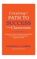 Creating the Path to Success in the Classroom