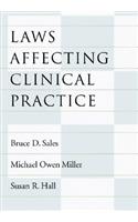 Laws Affecting Clinical Practice