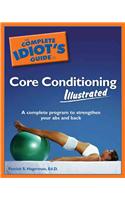 The Complete Idiot's Guide to Core Conditioning Illustrated