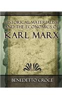 Historical Materialism and the Economics of Karl Marx