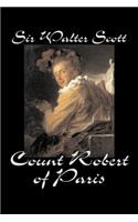 Count Robert of Paris by Sir Walter Scott, Fiction, Historical, Literary, Classics