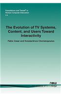 The Evolution of TV Systems, Content, and Users Towards Interactivity
