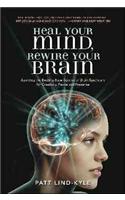 Heal Your Mind, Rewire Your Brain