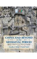 China and Beyond in the Mediaeval Period