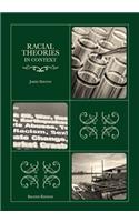 Racial Theories in Context Second Edition