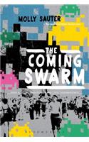 The Coming Swarm