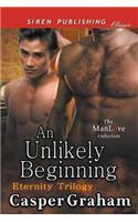 An Unlikely Beginning [Eternity Trilogy] (Siren Publishing Classic Manlove)