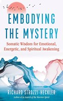 Embodying the Mystery